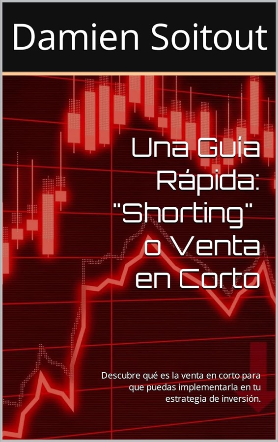 Una Guía Rápida: Shorting